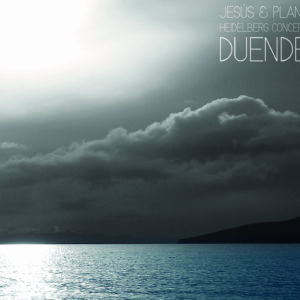 Jesús & plank – Duende, Live in Heidelberg Concert (Jazzhaus Heidelberg)